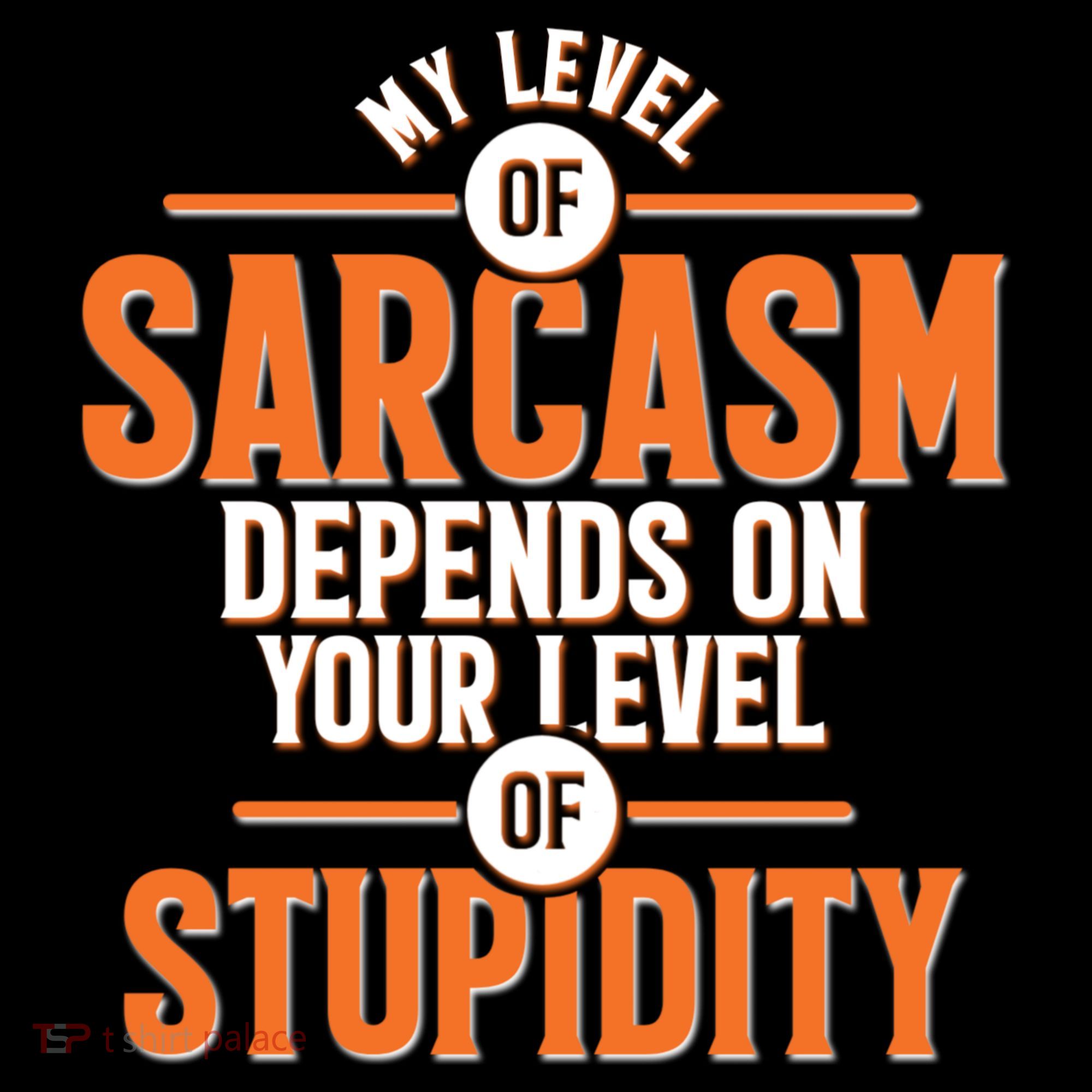 My Level Of Sarcasm Depends On Your Level Of Stupidity Coffee Mug