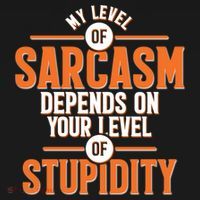 My Level Of Sarcasm Depends On Your Level Of Stupidity Tank Top thumb 6