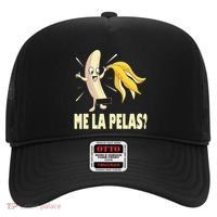 Me La Pelas Funny Quotes In Spanish Sayings Banana Joke Hat thumb 0