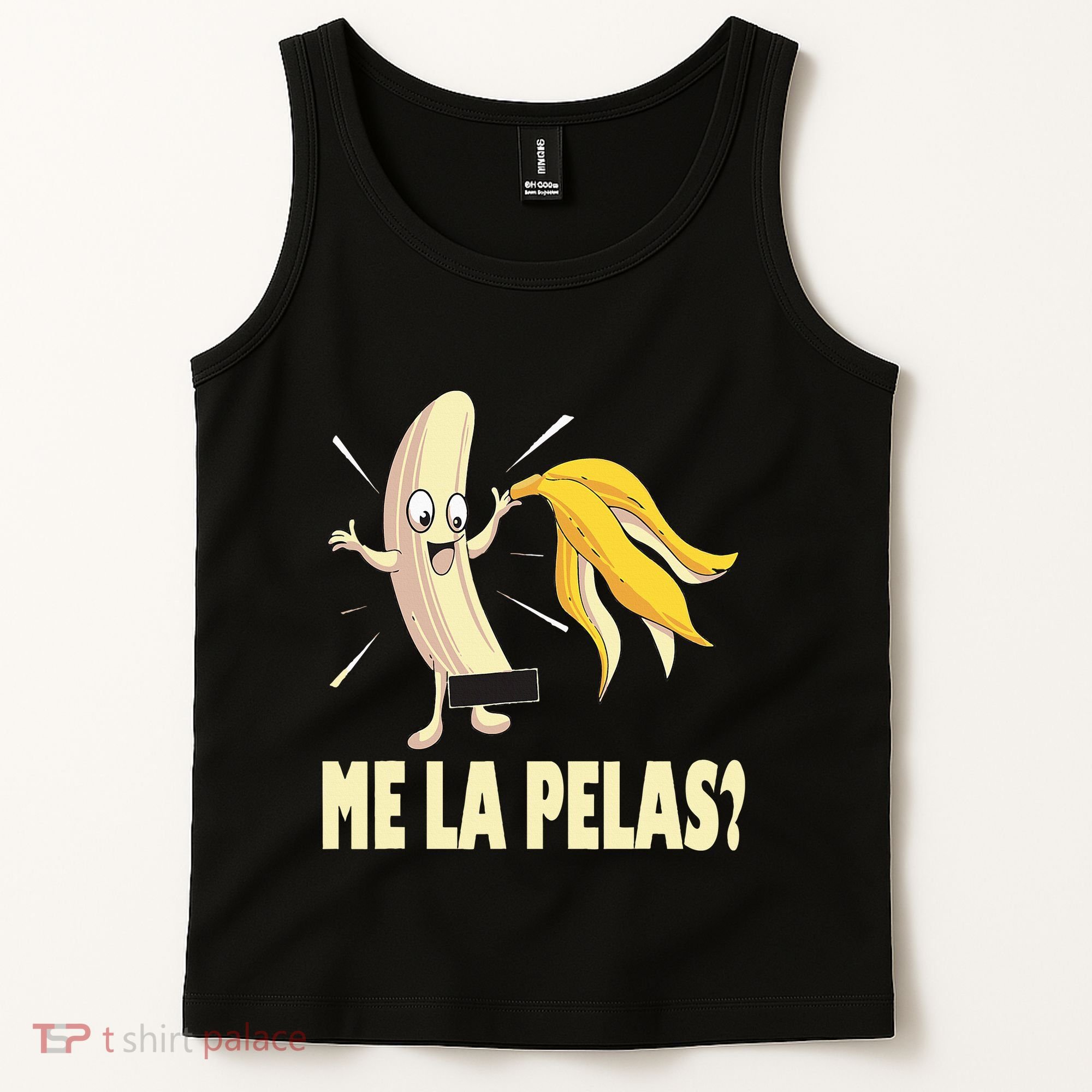 Me La Pelas Funny Quotes In Spanish Sayings Banana Joke Tank Top