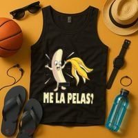 Me La Pelas Funny Quotes In Spanish Sayings Banana Joke Tank Top thumb 4