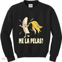 Me La Pelas Funny Quotes In Spanish Sayings Banana Joke Kids Sweatshirt thumb 0