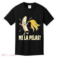 Me La Pelas Funny Quotes In Spanish Sayings Banana Joke Kids T-Shirt thumb 0