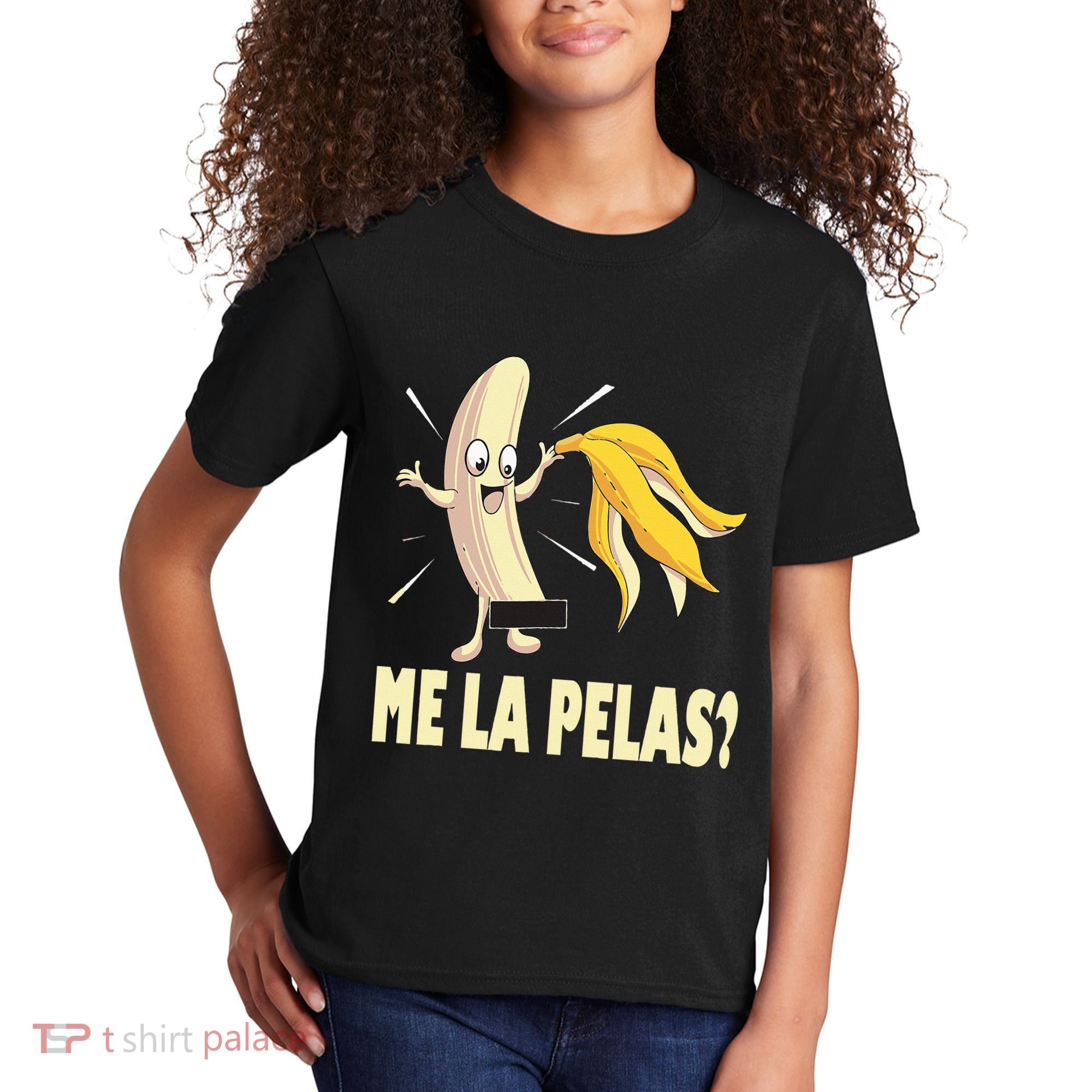 Me La Pelas Funny Quotes In Spanish Sayings Banana Joke Kids T-Shirt