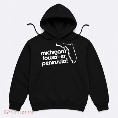 Michigans LowerEr Peninsula Apparel Hoodie