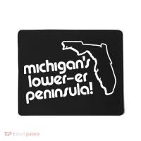 Michigans LowerEr Peninsula Apparel Mousepad thumb 0