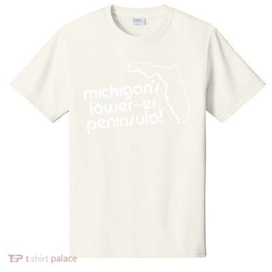 Michigans LowerEr Peninsula Apparel T-Shirt