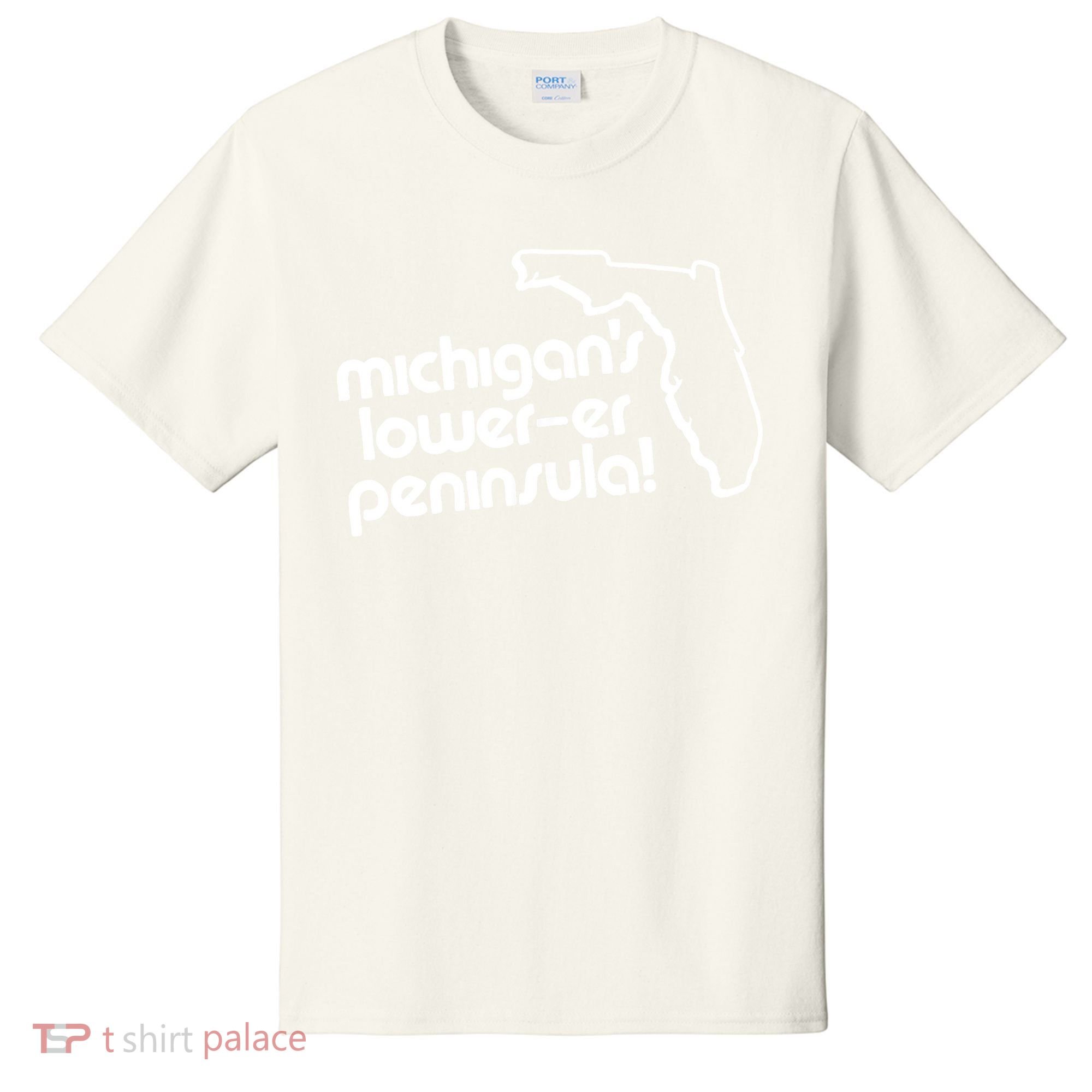 Michigans LowerEr Peninsula Apparel T-Shirt