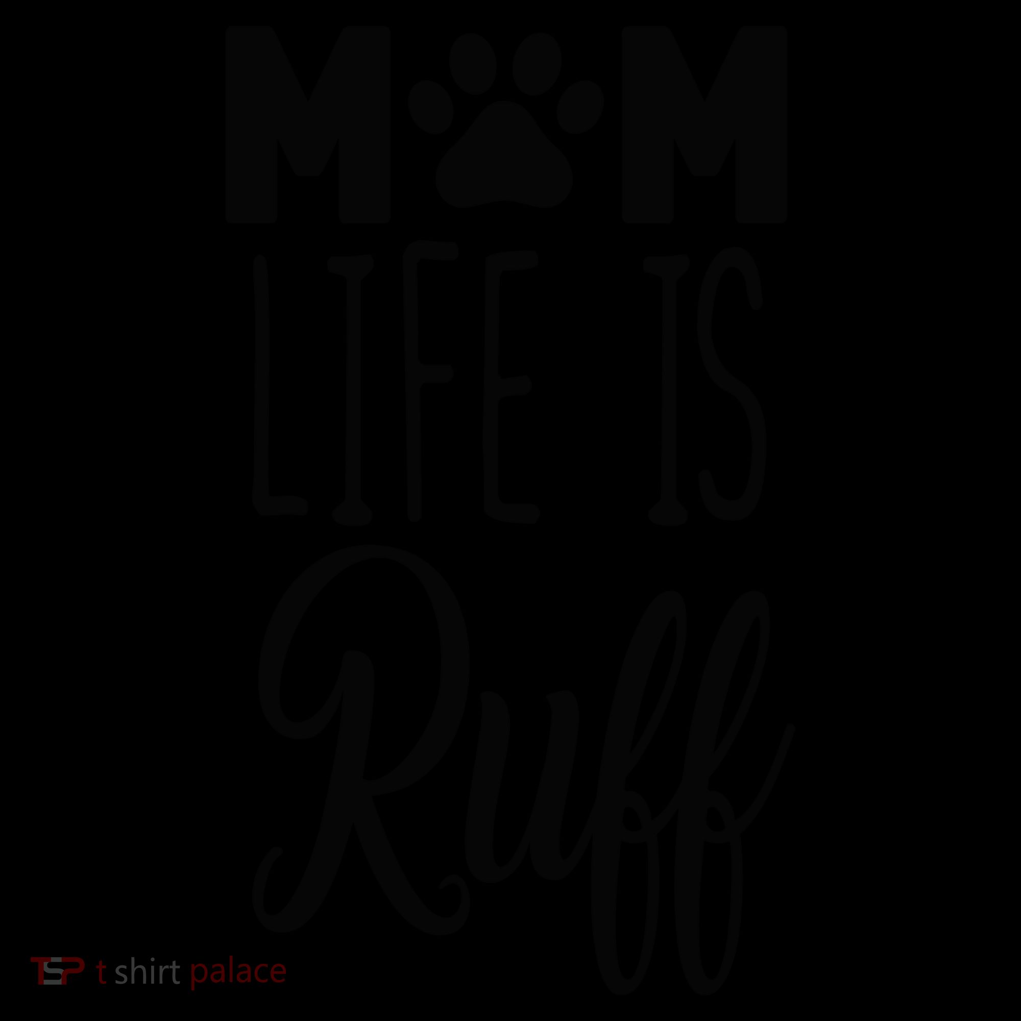 Mom Life Is Ruff Coffee Mug