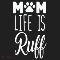 Mom Life Is Ruff Tumbler thumb 3