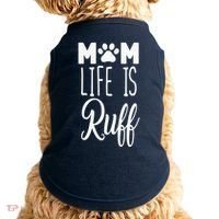 Mom Life Is Ruff Doggie Tank thumb 0