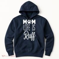 Mom Life Is Ruff Hoodie thumb 0