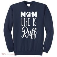 Mom Life Is Ruff Sweatshirt thumb 0
