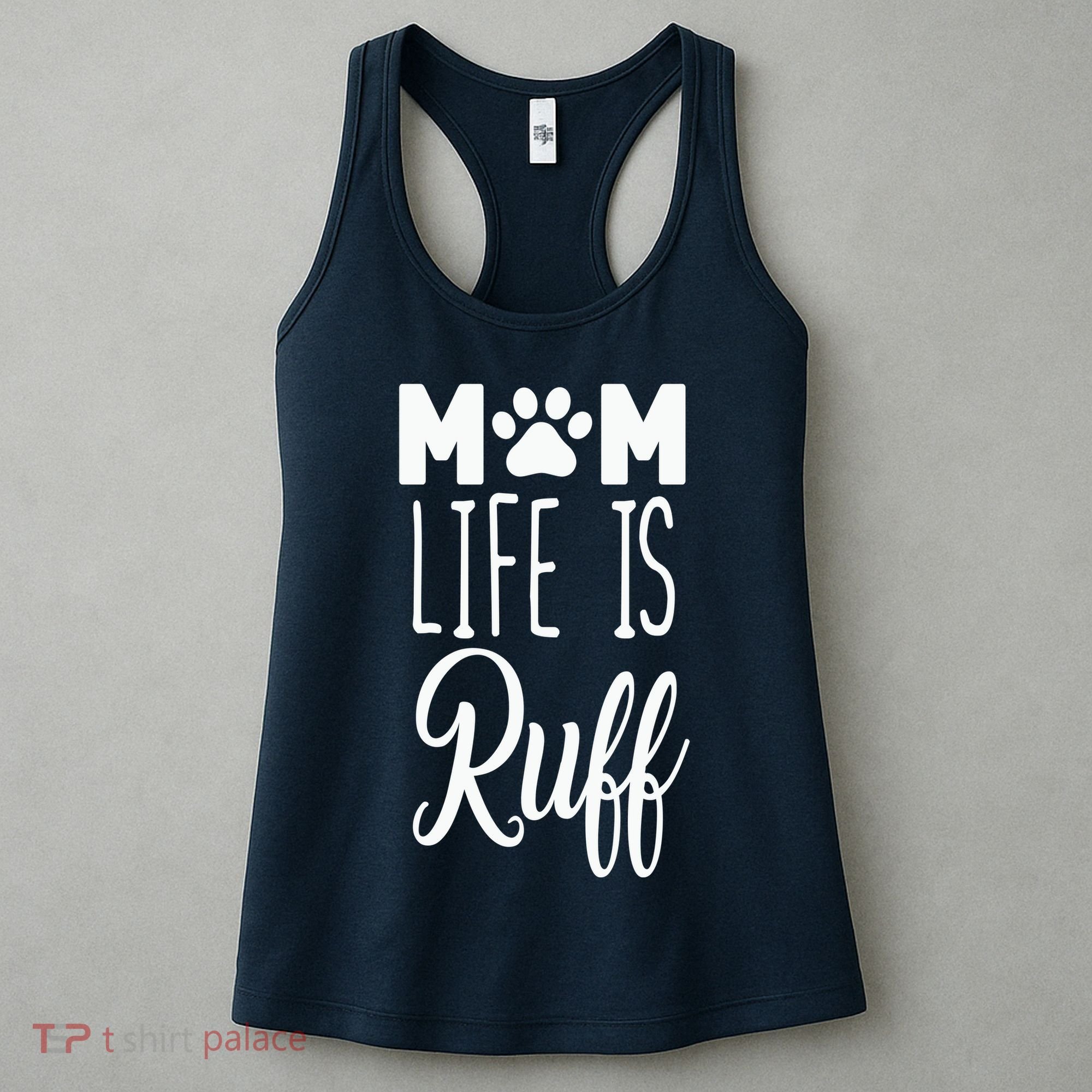 Mom Life Is Ruff Women's Tank Top