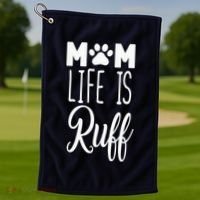 Mom Life Is Ruff Golf Towel thumb 1