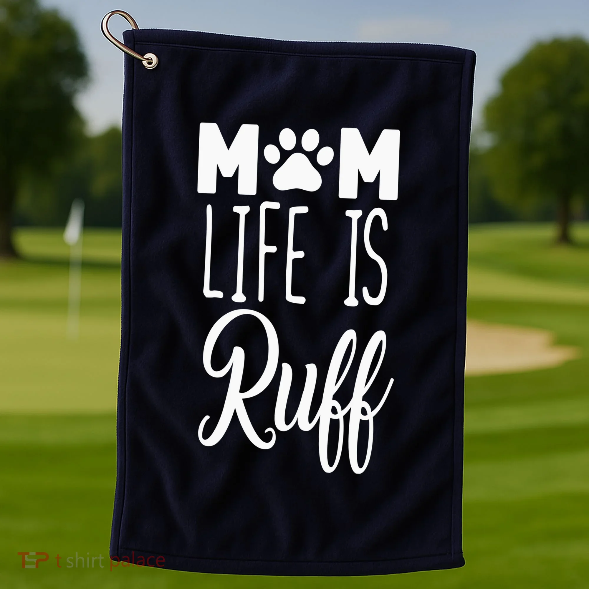 Mom Life Is Ruff Golf Towel