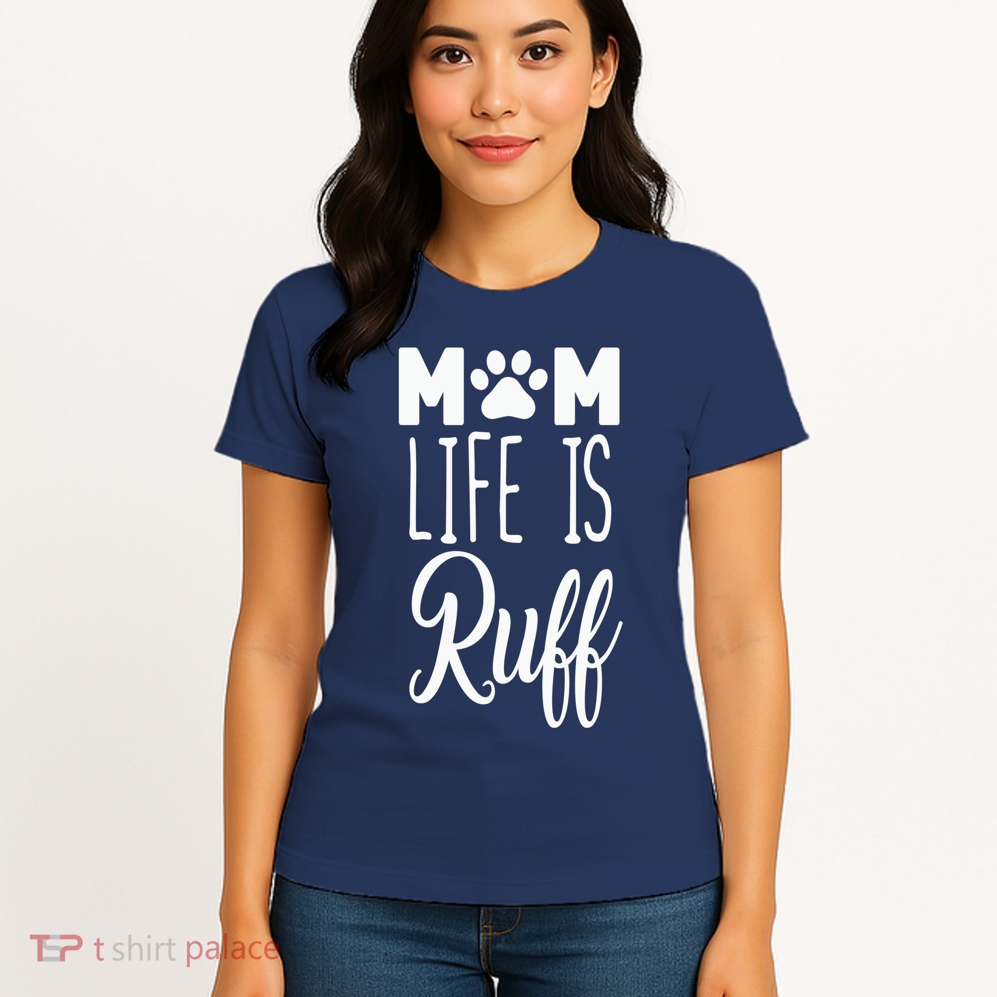 Mom Life Is Ruff Women's T-Shirt
