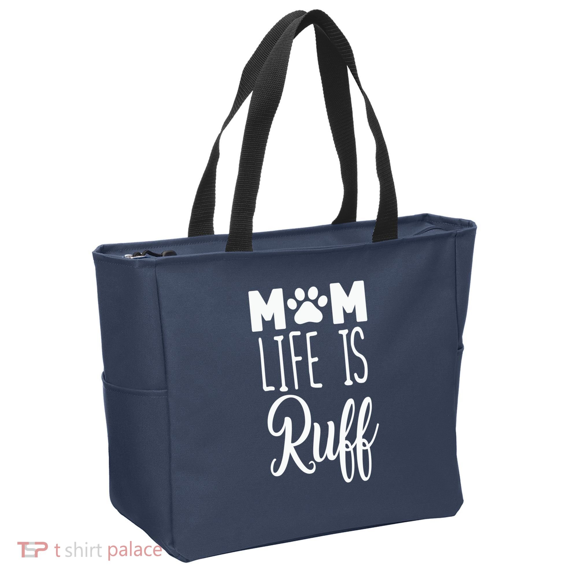 Mom Life Is Ruff Tote Bag