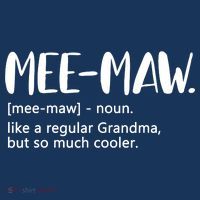 MeeMaw Like Regular Grandma But Cooler Mothers Day MeeMaw T-Shirt thumb 7