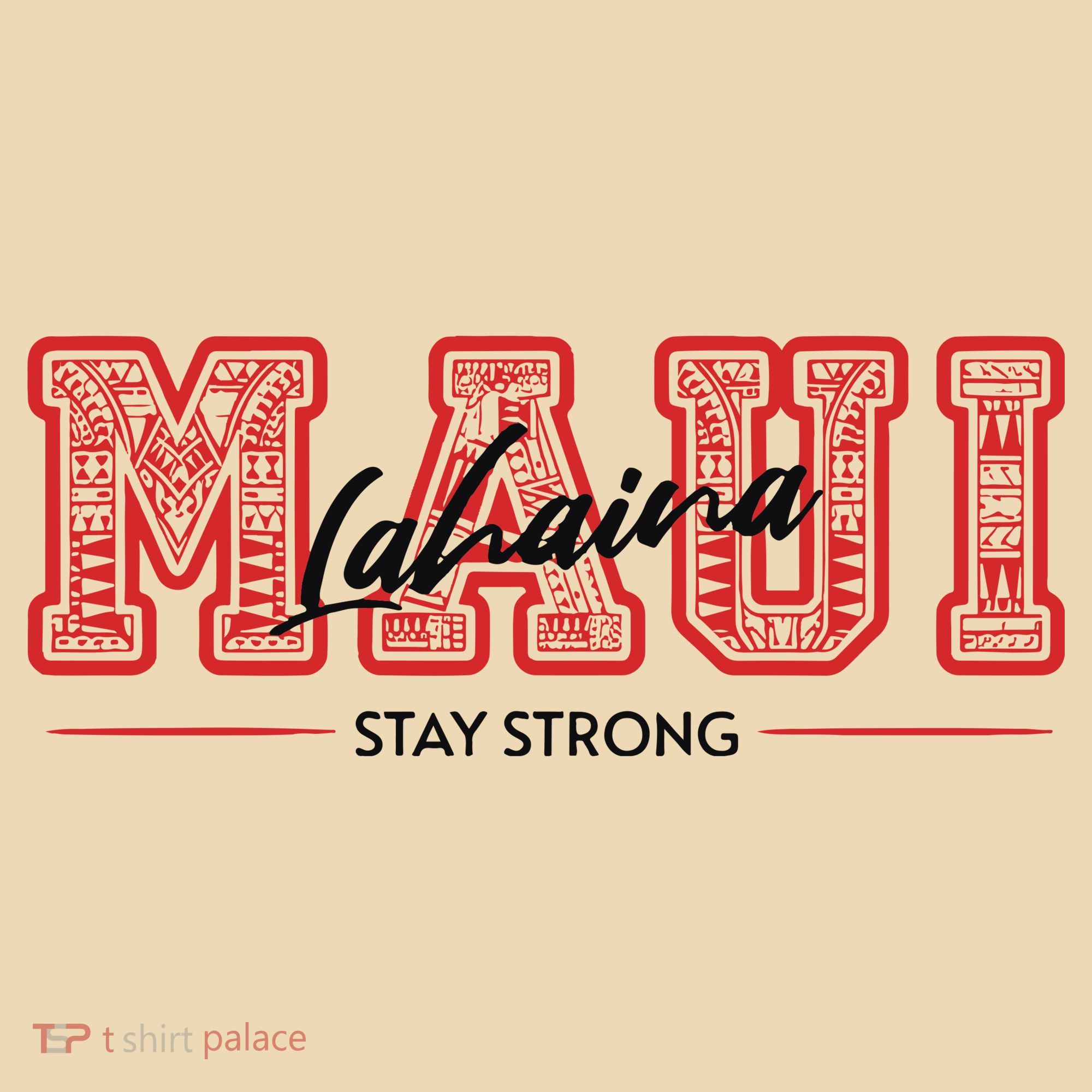 Maui Lahaina Stay Strong Maui Wildfire Relief Praying & Support Worldwid Tote Bag
