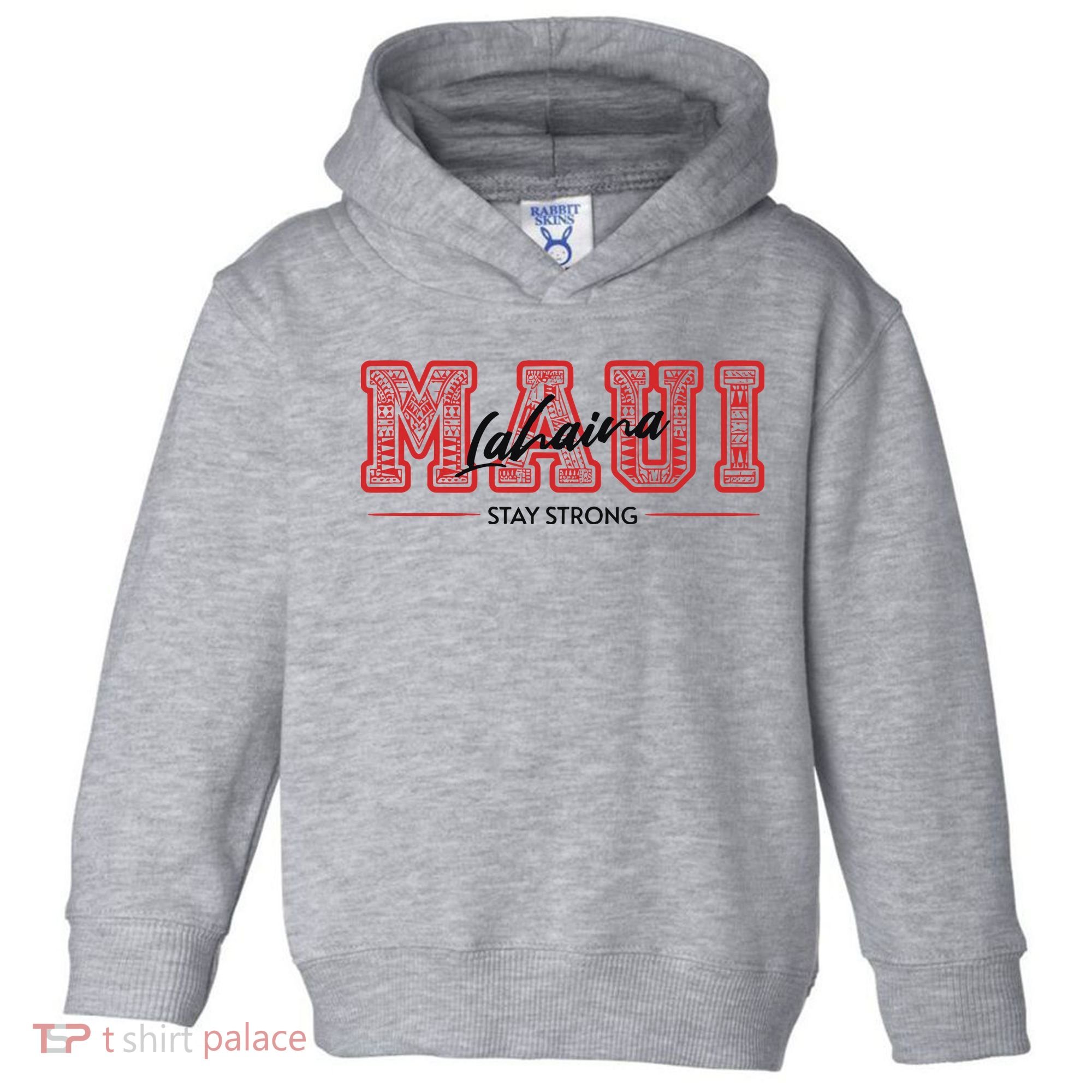 Maui Lahaina Stay Strong Maui Wildfire Relief Praying & Support Worldwid Toddler Hoodie