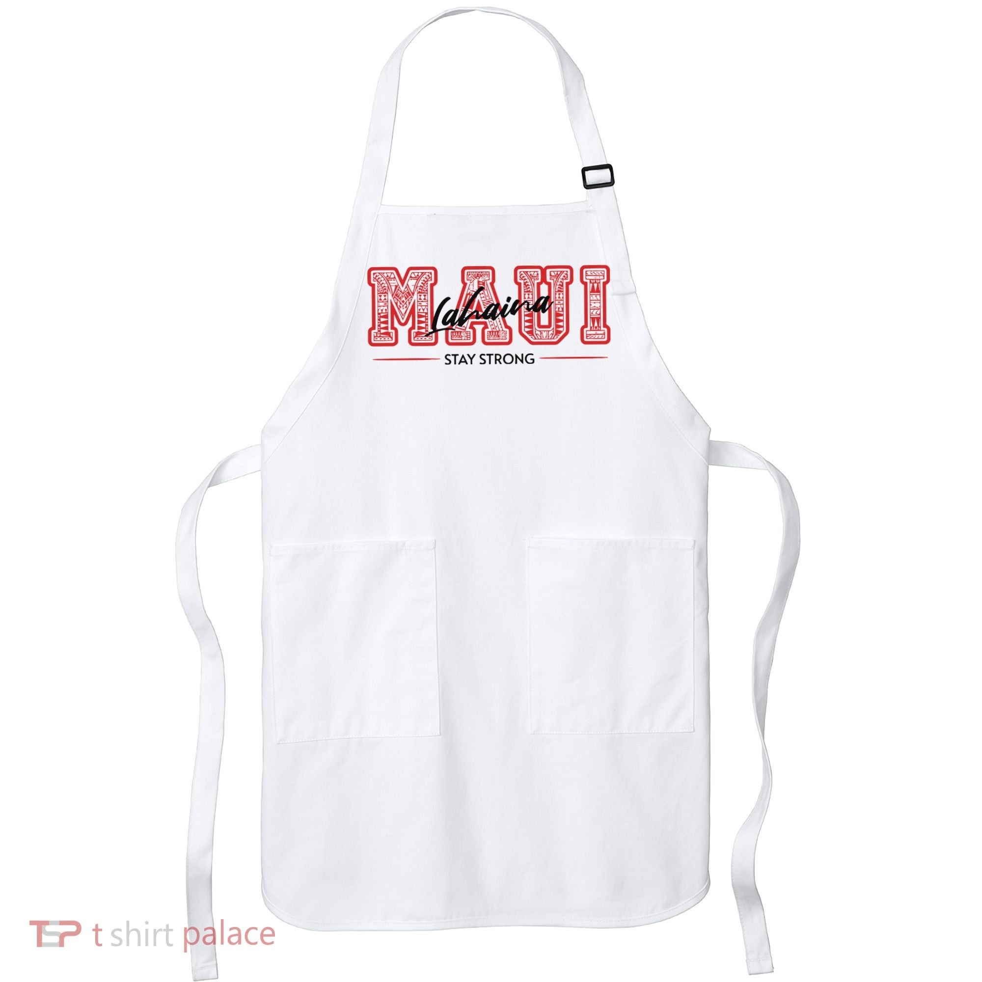 Maui Lahaina Stay Strong Maui Wildfire Relief Praying & Support Worldwid Apron