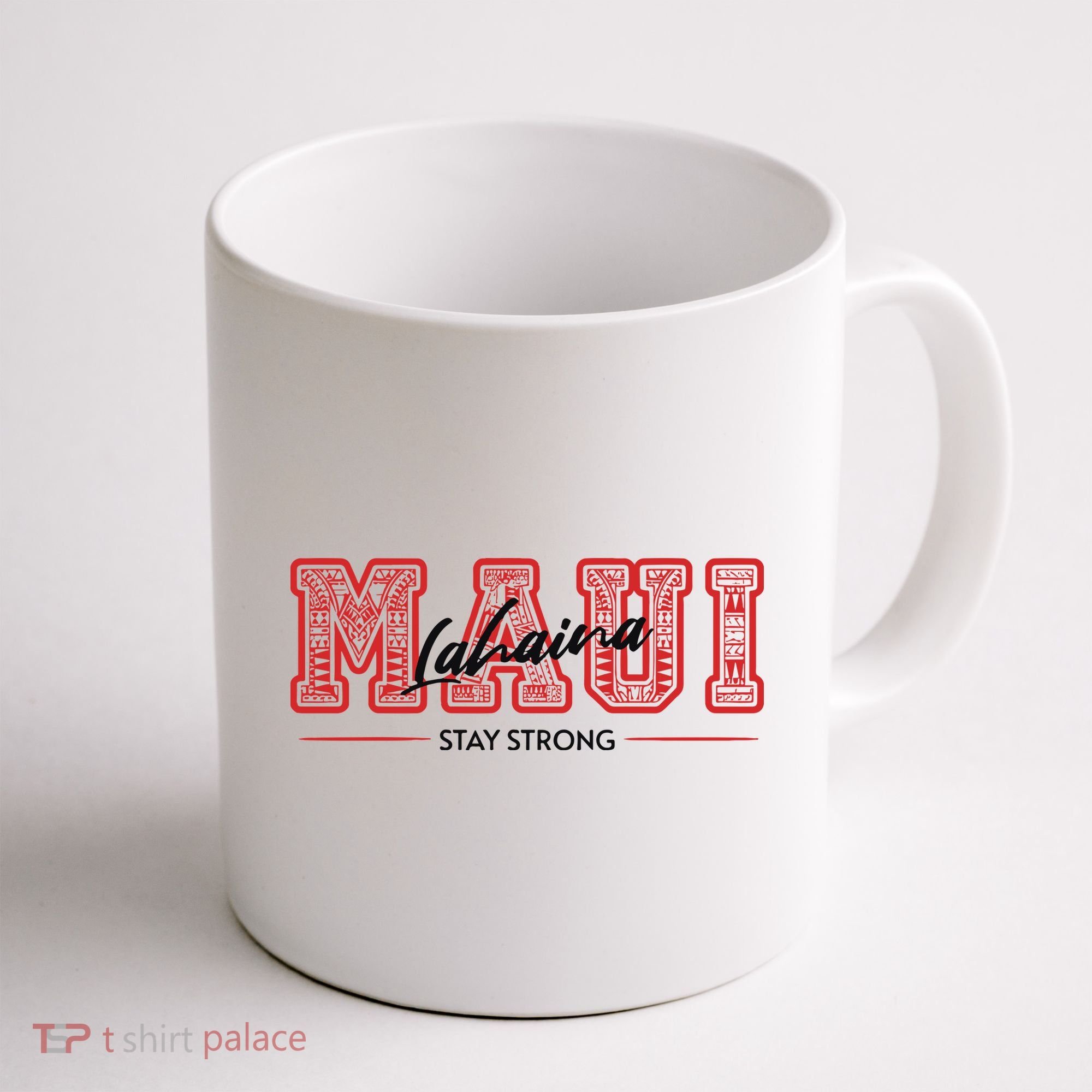 Maui Lahaina Stay Strong Maui Wildfire Relief Praying & Support Worldwid Coffee Mug