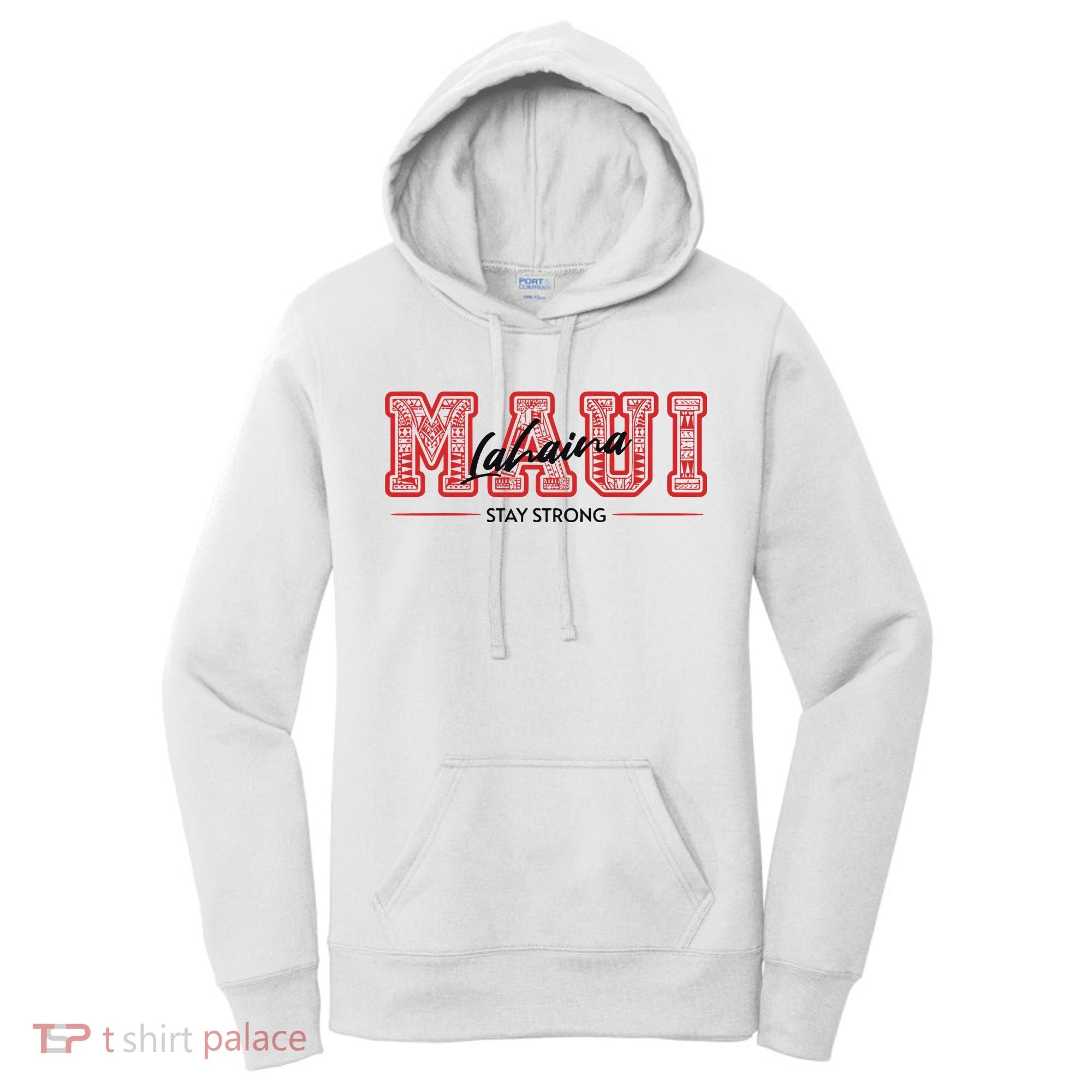Maui Lahaina Stay Strong Maui Wildfire Relief Praying & Support Worldwid Women's Hoodie