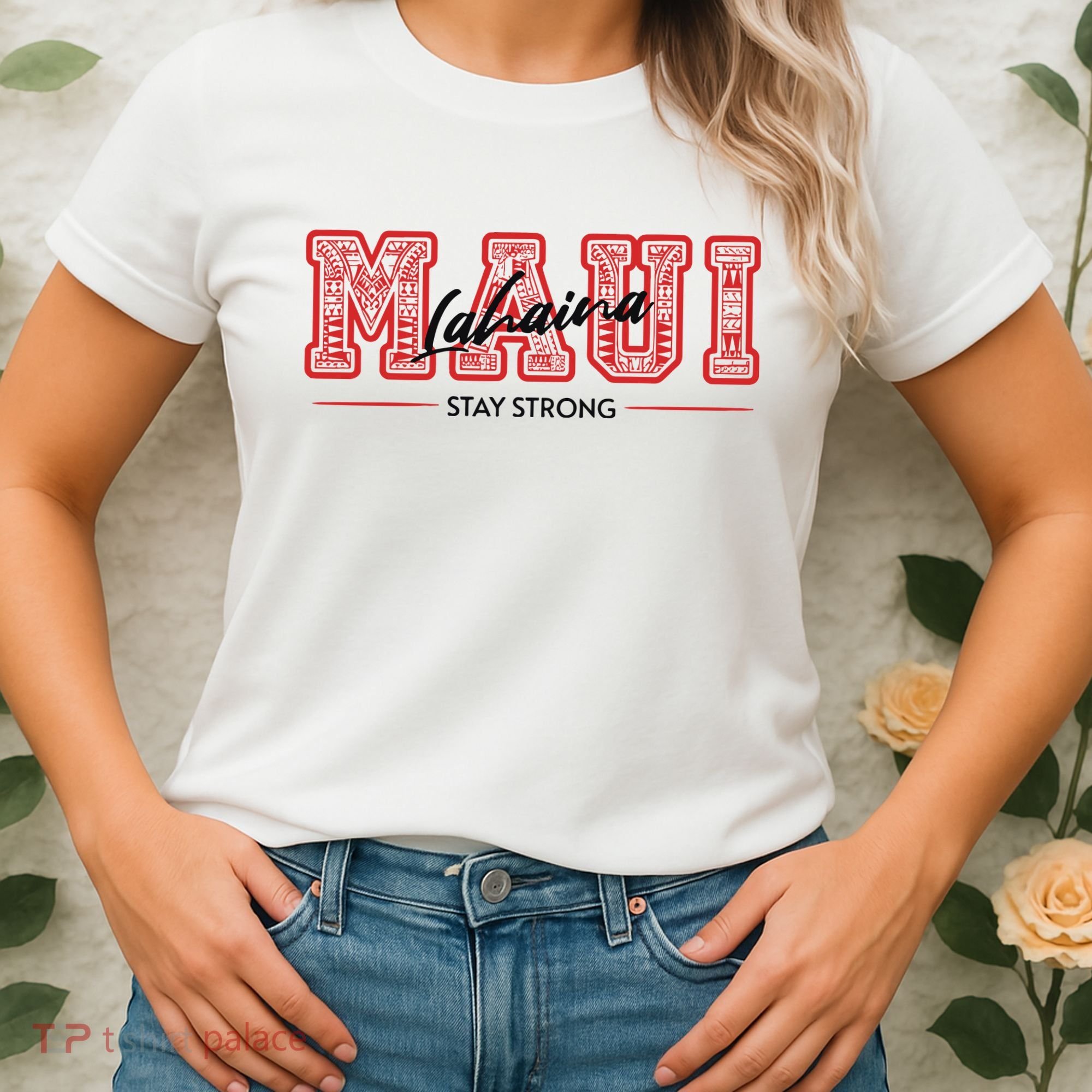 Maui Lahaina Stay Strong Maui Wildfire Relief Praying & Support Worldwid Women's T-Shirt