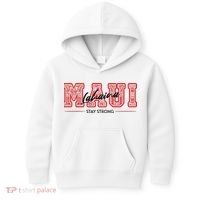 Maui Lahaina Stay Strong Maui Wildfire Relief Praying & Support Worldwid Kids Hoodie thumb 0