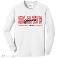 Maui Lahaina Stay Strong Maui Wildfire Relief Praying & Support Worldwid Kids Long Sleeve Shirt thumb 0