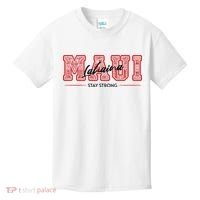 Maui Lahaina Stay Strong Maui Wildfire Relief Praying & Support Worldwid Kids T-Shirt thumb 0
