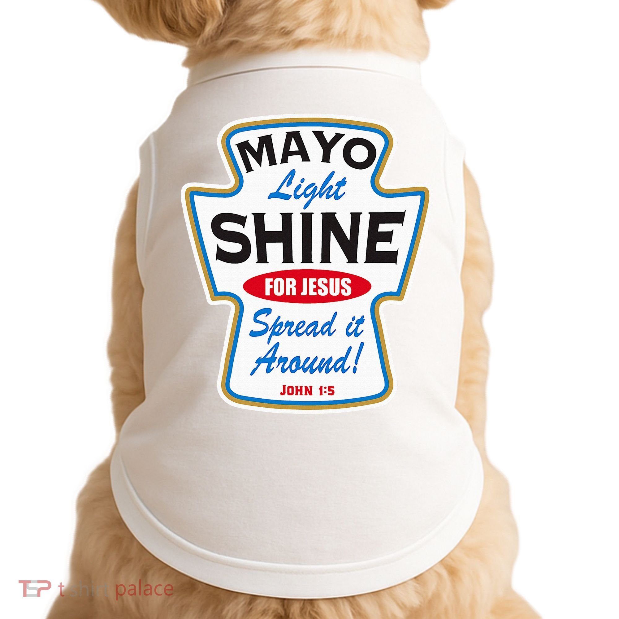 Mayo Light Shine Funny Christian Doggie Tank