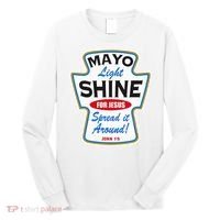 Mayo Light Shine Funny Christian Long Sleeve Shirt thumb 0