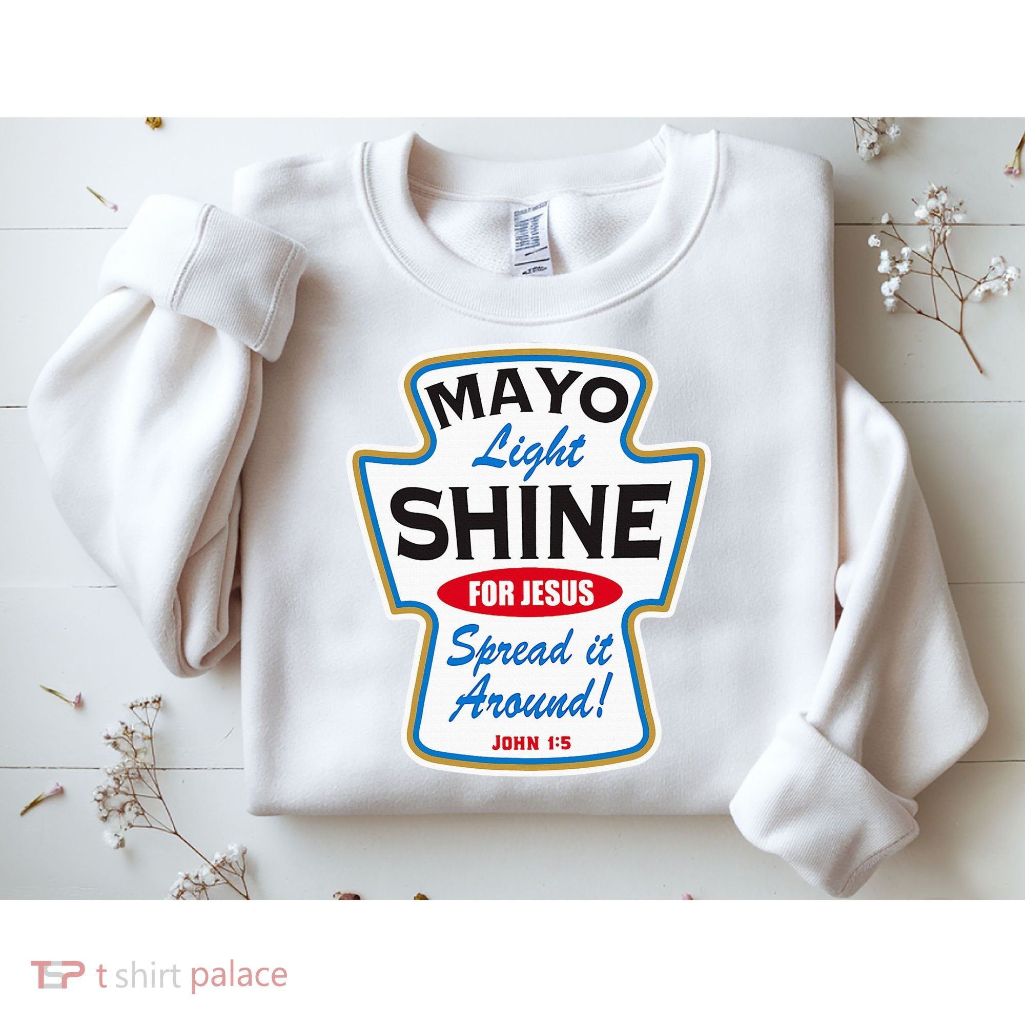 Mayo Light Shine Funny Christian Sweatshirt