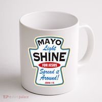 Mayo Light Shine Funny Christian Coffee Mug thumb 1