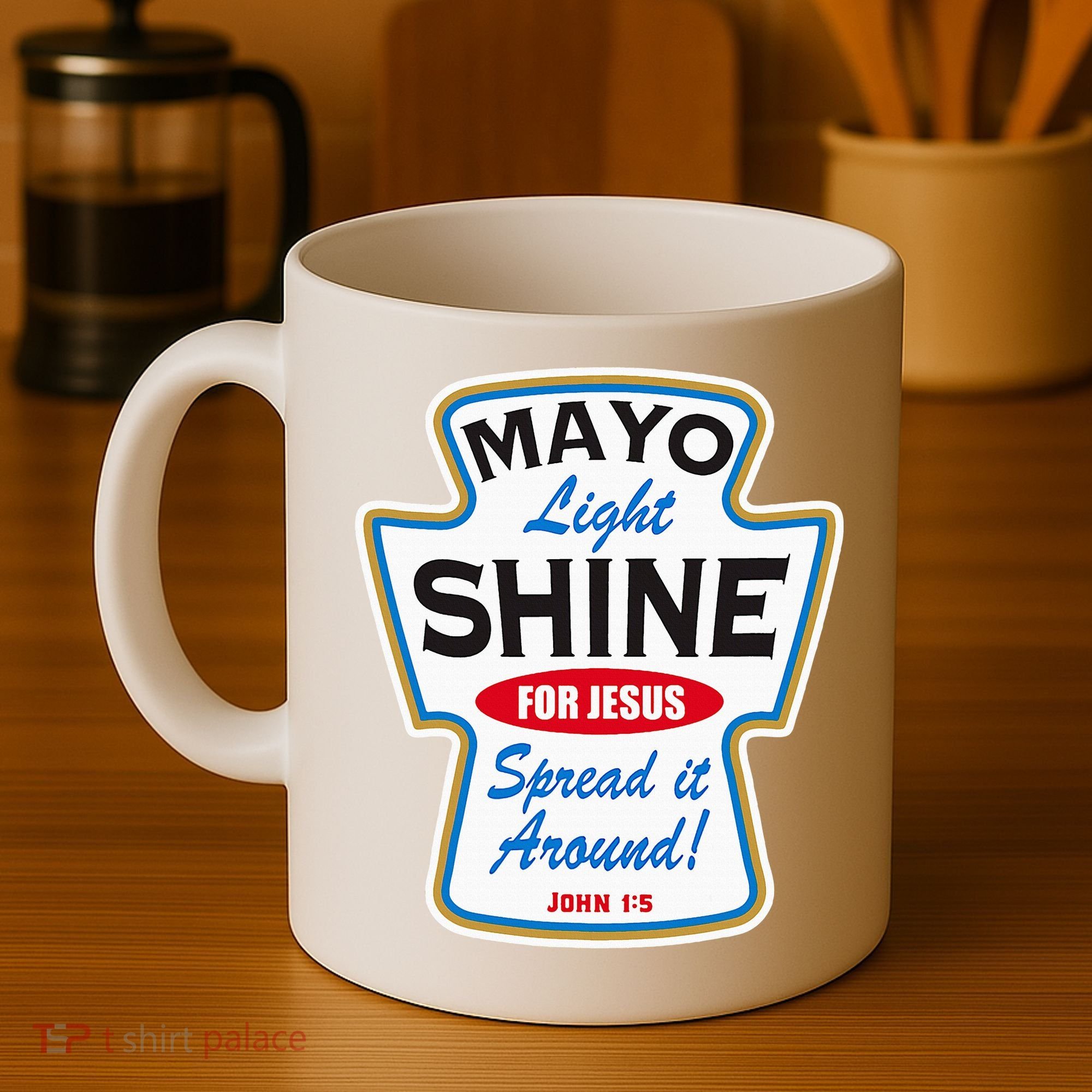 Mayo Light Shine Funny Christian Coffee Mug