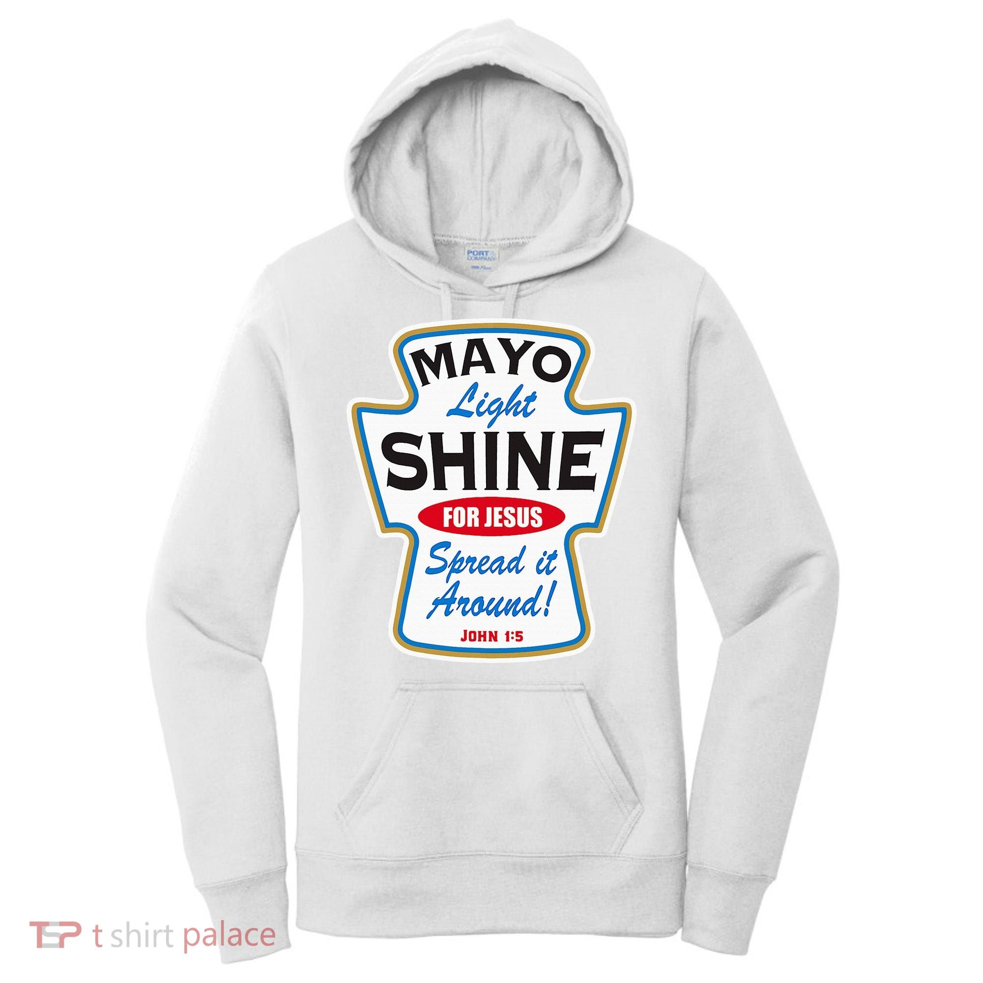 Mayo Light Shine Funny Christian Women's Hoodie