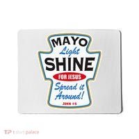 Mayo Light Shine Funny Christian Mousepad thumb 0