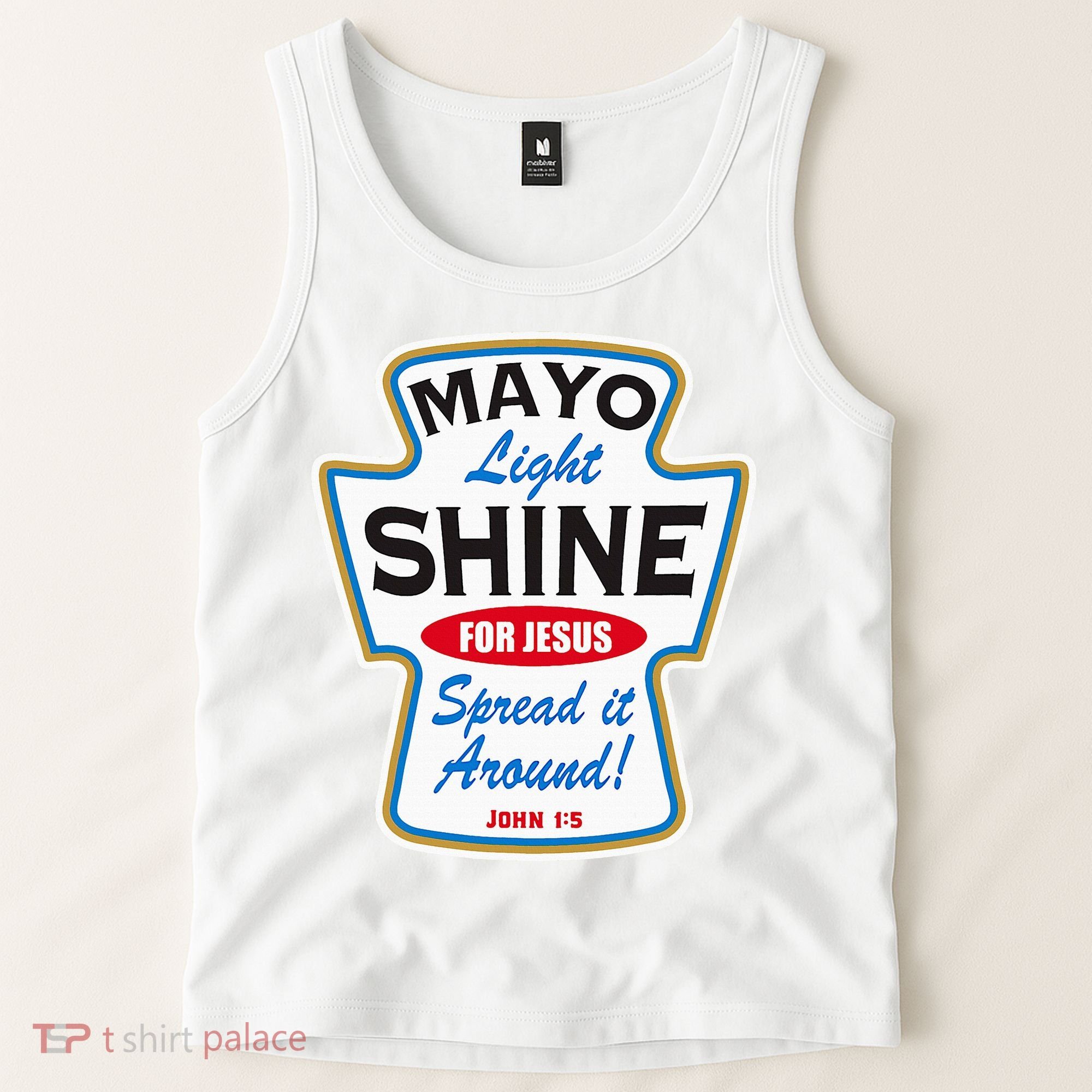 Mayo Light Shine Funny Christian Tank Top