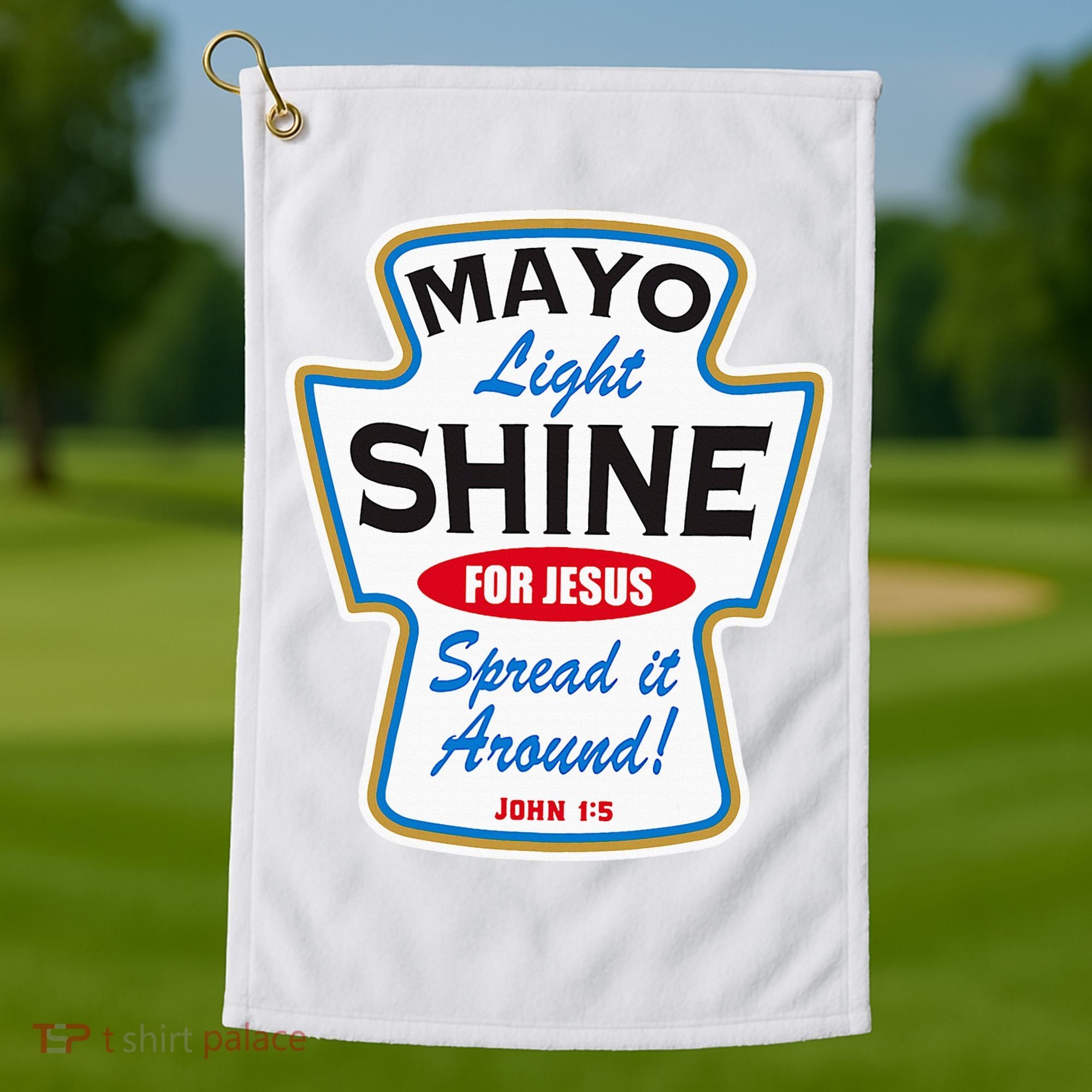 Mayo Light Shine Funny Christian Golf Towel