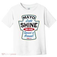 Mayo Light Shine Funny Christian Toddler T-Shirt thumb 0