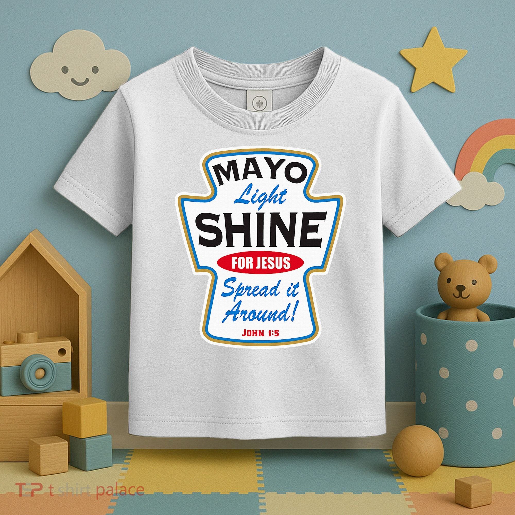 Mayo Light Shine Funny Christian Toddler T-Shirt