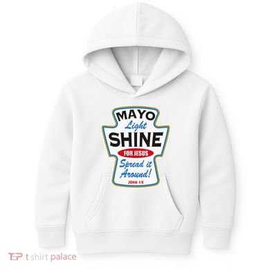 Mayo Light Shine Funny Christian Kids Hoodie