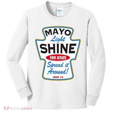 Mayo Light Shine Funny Christian Kids Long Sleeve Shirt