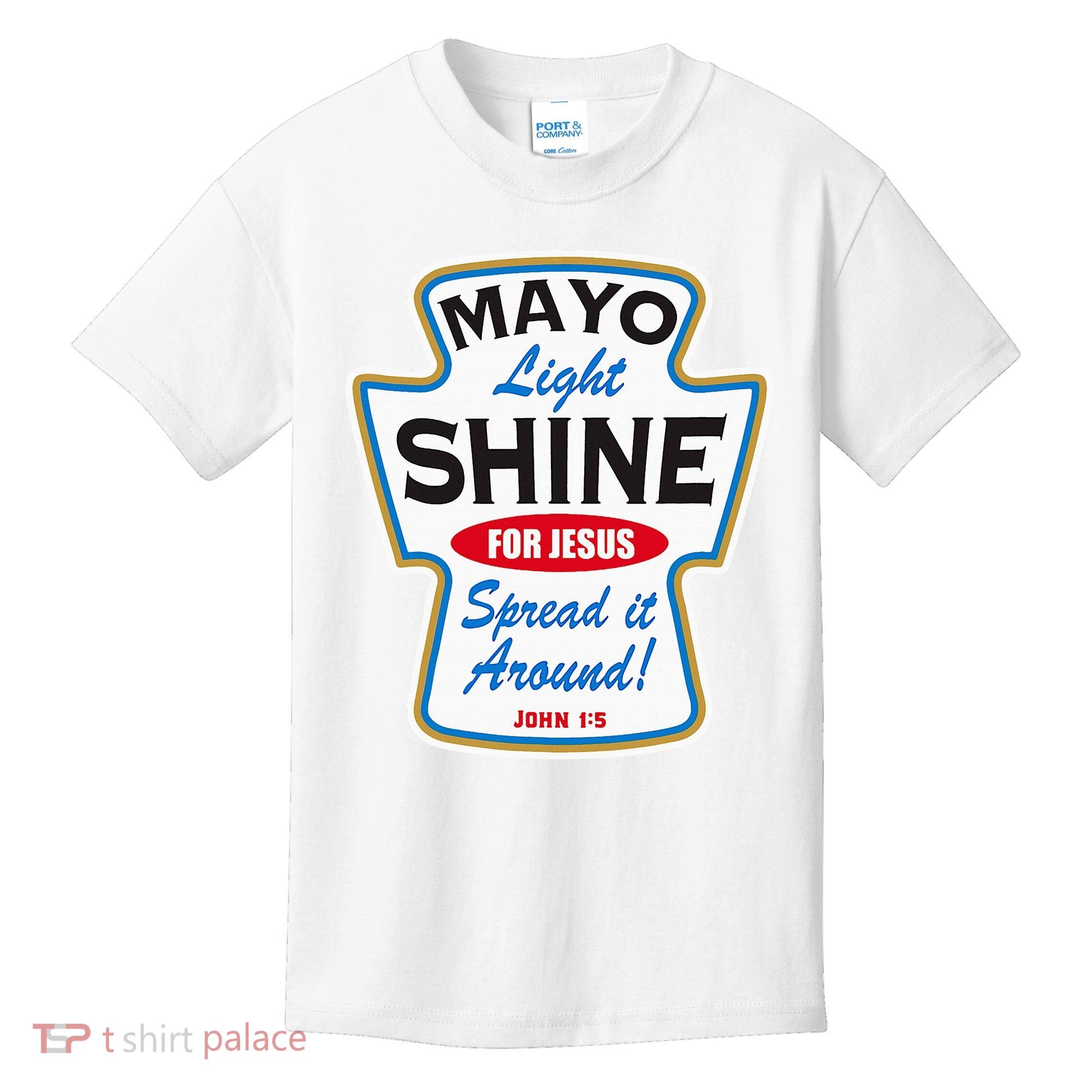 Mayo Light Shine Funny Christian Kids T-Shirt