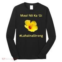 Maui Lahaina Strong Hawaii Strong Wildfire Support Long Sleeve Shirt thumb 0