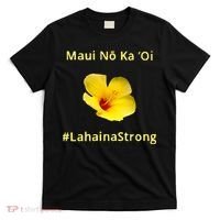 Maui Lahaina Strong Hawaii Strong Wildfire Support T-Shirt thumb 0