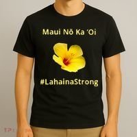 Maui Lahaina Strong Hawaii Strong Wildfire Support T-Shirt thumb 3