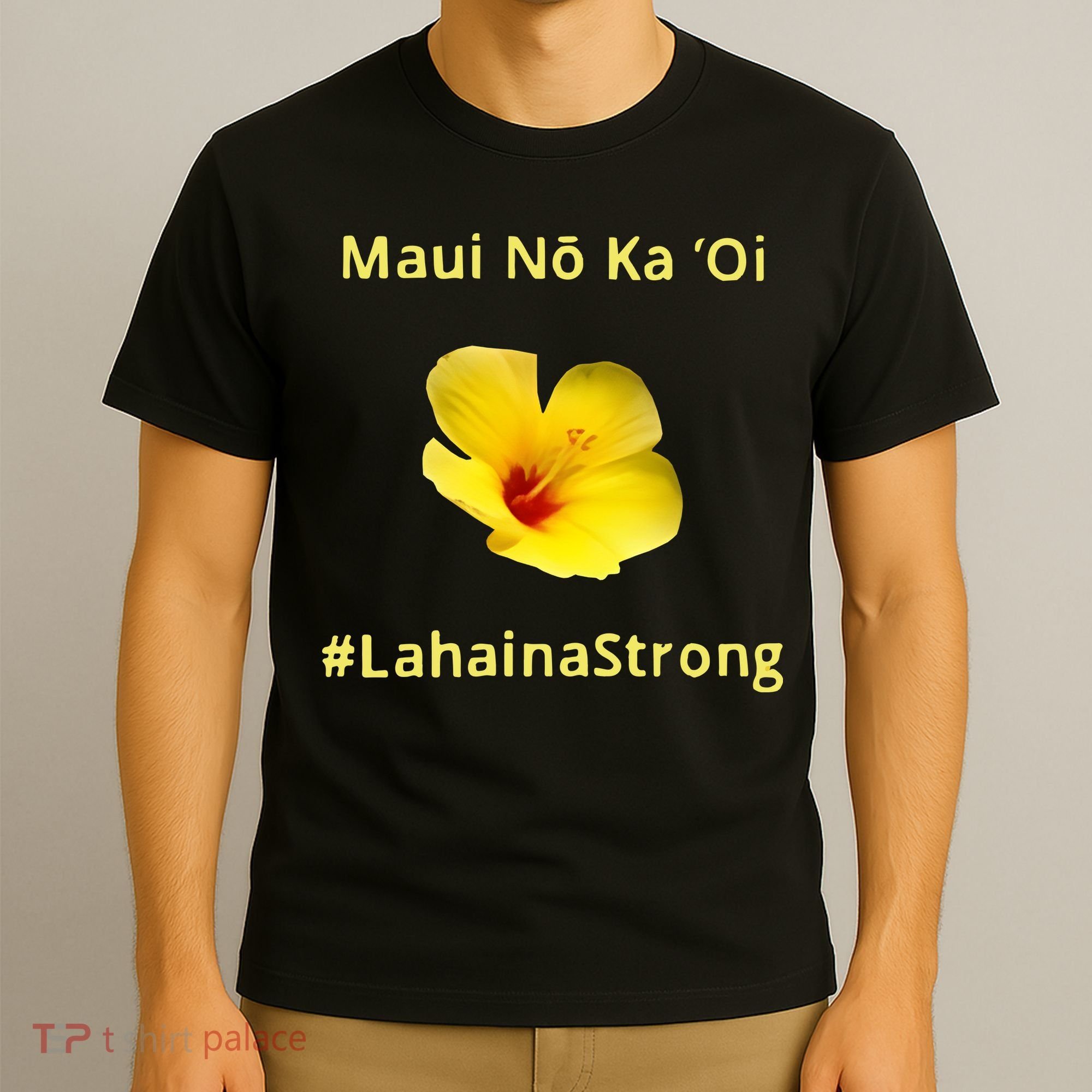 Maui Lahaina Strong Hawaii Strong Wildfire Support T-Shirt